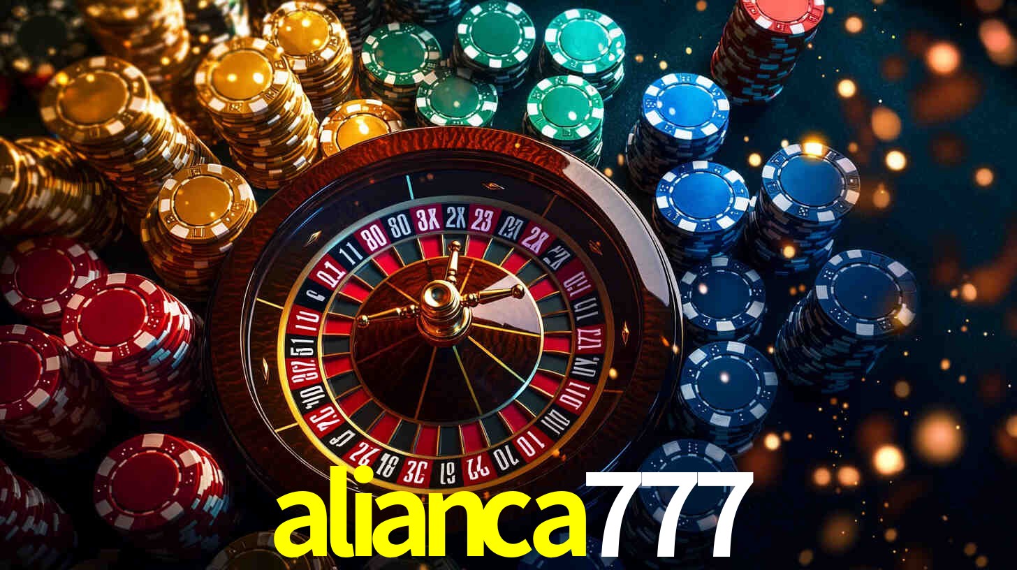 alianca777: Jogos de Caça-Níqueis-Altas Recompensas, Roleta-Velocidade, Blackjack-Desafios Máximos